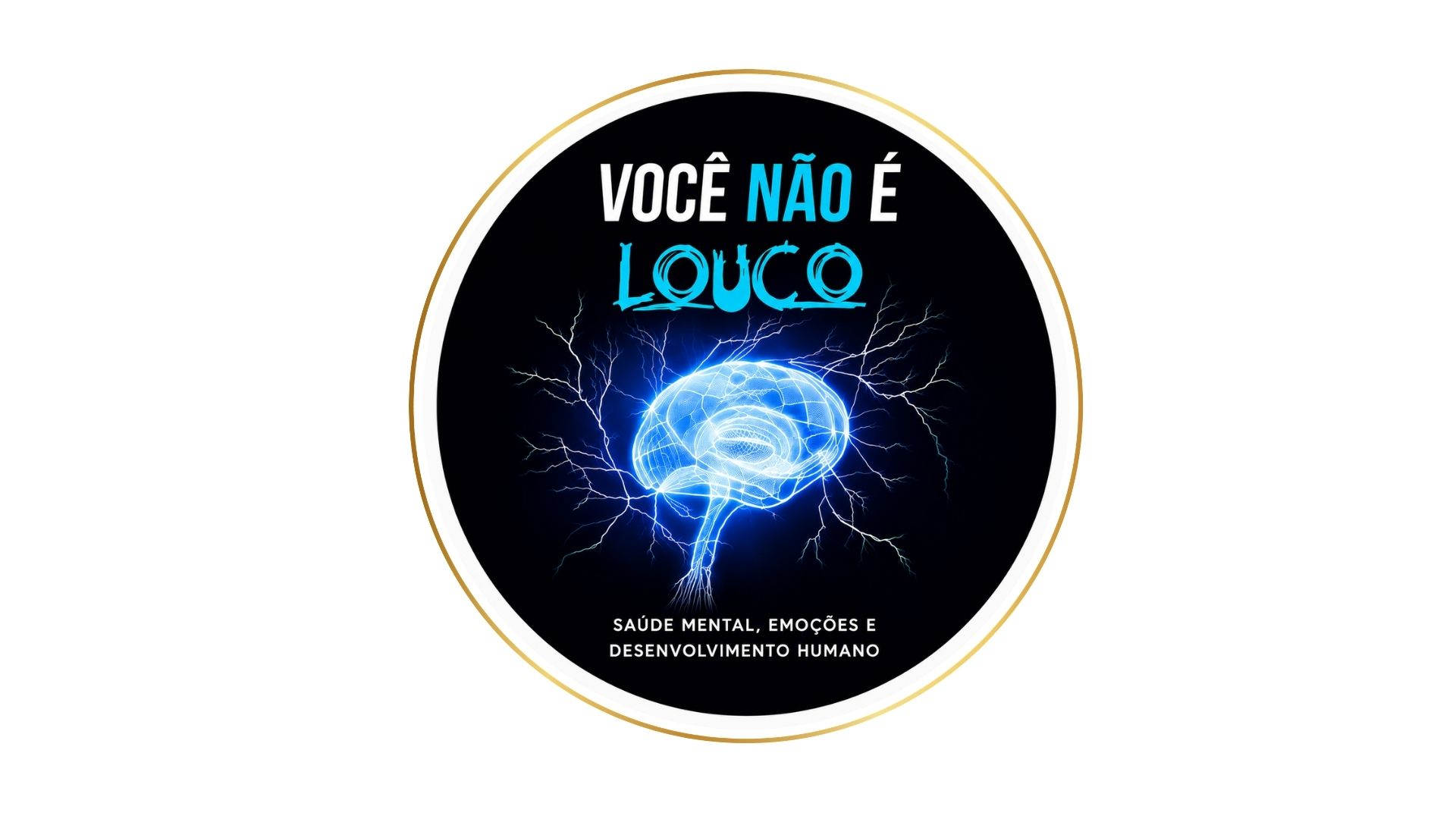 Você não é louco